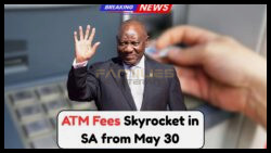 Discover the New ATM Withdrawal Fees in South Africa Starting May 30
